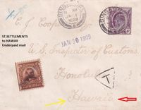 1909-01-01 Incoming Mail to HAWAII from St.Settlements - underpaid hence Taxed