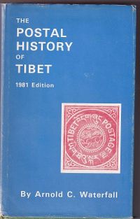 1981 The Postal History of TIBET By Waterfall