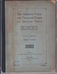 1905 The Adhesive Fiscal & Telegraph of Br India - - - By CROFTON & WILSON